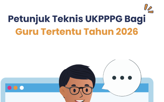 Pendaftaran UKPPPG Guru Tertentu Tahap 2 Ditutup Hari Ini, First Taker Jangan Terlewat